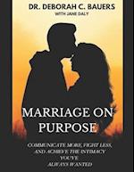 Marriage on Purpose