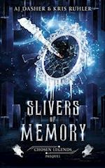 Slivers of Memory: A YA fantasy prequel to Chosen Legends 