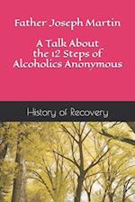 Father Joseph Martin A Talk About the 12 Steps of Alcoholics Anonymous 