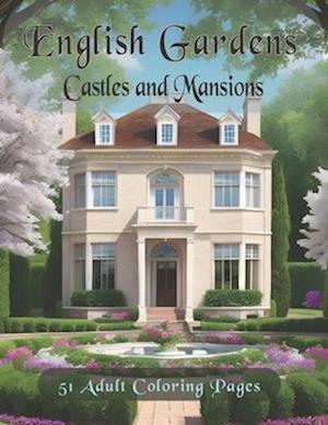 English Gardens: Castles and Mansions