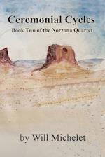 Ceremonial Cycles: Book Two of the Norzona Quartet 