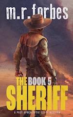 The Sheriff 5: A post-apocalyptic sci-fi western 