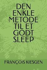 Den Enkle Metode Til Et Godt Sleep