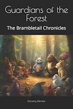 Guardians of the Forest: The Brambletail Chronicles 