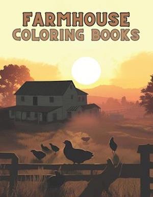 Farmhouse Coloring Book: A Grayscale Adventure