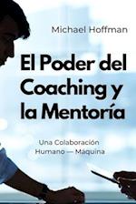 El Poder del Coaching y la Mentoría