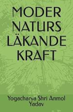 Moder Naturs Läkande Kraft