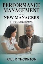 Performance Management for New Managers: Hit the Ground Running! 