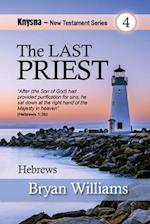 The Last Priest: Knysna NT Series - Hebrews 