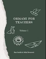 Origami for Teachers: Volume 1 