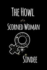 The Howl of a Scorned Woman 