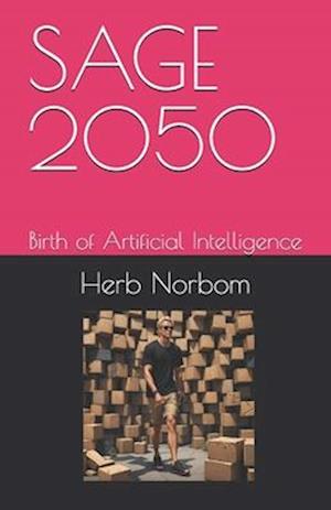 SAGE 2050: Birth of Artificial Intelligence