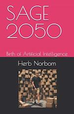 SAGE 2050: Birth of Artificial Intelligence 