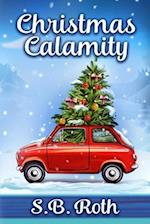 Christmas Calamity: Clean Romance 