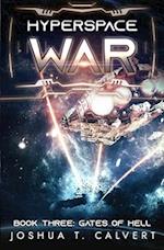 Hyperspace War: Gates of Hell: A Military Sci-Fi Series 