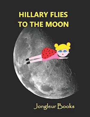 Hillary Flies to the Moon