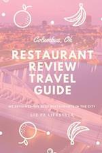 Restaurant Review Travel Guide: Columbus, OH: We review the best restaurants in the city 