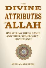 The Divine Attributes of Allah: Unraveling the 99 Names and Their Cosmological Significance 