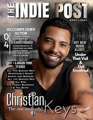 THE INDIE POST | CHRISTIAN KEYS | JUNE 10, 2023 ISSUE VOL 2