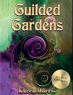 Guilded Gardens: A Reverse Coloring Book 