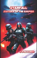 Starfall: Sisters of the Empire: A Starfall Story 