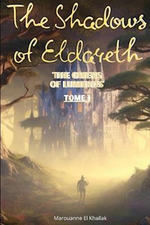 The Shadows of Eldareth: The Omens of Lumeros