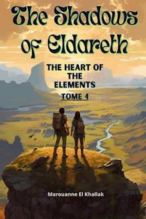 The Shadows of Eldareth : The Heart of the Elements