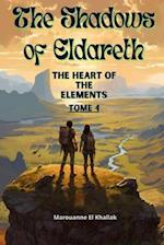 The Shadows of Eldareth : The Heart of the Elements 