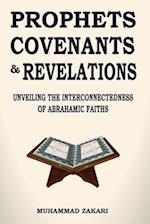 Prophets, Covenants, and Revelations: Unveiling the Interconnectedness of Abrahamic Faiths 