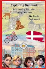 Exploring Denmark: Fascinating Facts for Young Readers 