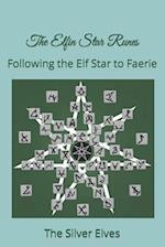 The Elfin Star Runes: Following the Elf Star to Faerie 