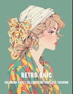 Retro Chic: Coloring Pages Celebrating Timeless Fashion, 1920s - 1950s Iconic Looks 