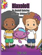 Blaxolotl: An Axolotl Coloring Book for Children of Color 