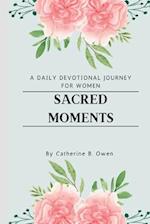 Sacred Moments: A Daily Devotional Journey for Women 