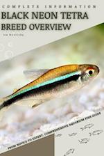 Black Neon Tetra: From Novice to Expert. Comprehensive Aquarium Fish Guide 