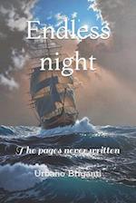 Endless night: The pages never written 