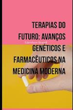 Terapias do Futuro