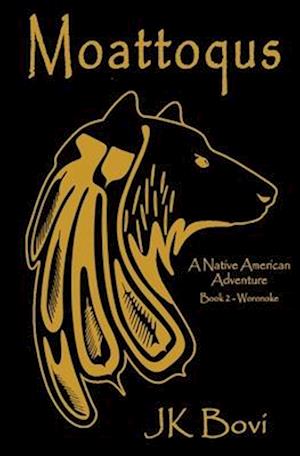 Moattoqus: A Native American Adventure