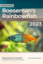 Boeseman's Rainbowfish: From Novice to Expert. Comprehensive Aquarium Fish Guide 