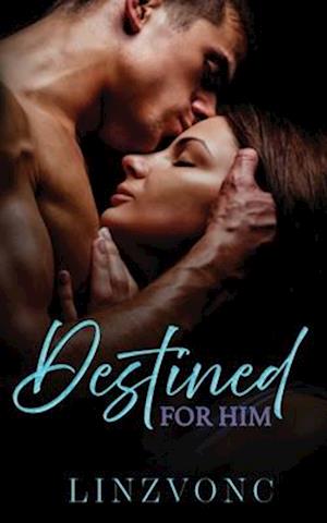 Destined for Him: A Best Friend's Dad Age Gap Romance