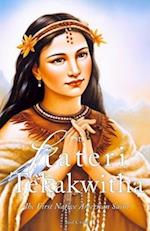 St. Kateri Tekakwitha: The First Native American Saint 
