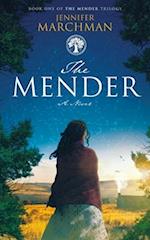 The Mender: Book 1 of The Mender Trilogy 