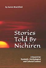 Stories Told By Nichiren: A Search for Symbolic, Mythological and Cultural Context 
