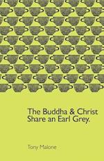 Buddha and Christ Share an Earl Grey 