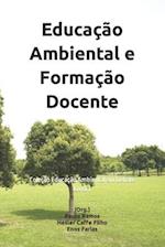 Educação Ambiental e Formação Docente