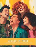 Colors of Pride: A Coloring Book Celebrating LGBTQ+ Love 