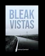 Short Story Compilation Part 5- Bleek Vistas 