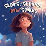 Stars, Stripes and Smiles: A Rhyming Journey on Independence Day (Holiday Books For Kids) 