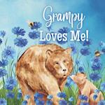 Grampy Loves Me!: Grampy Loves You! I love Grampy 