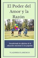 "El Poder del Amor y la Razón